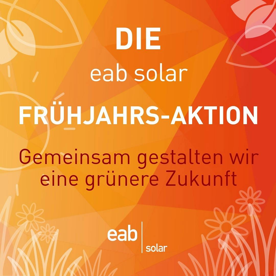 🌼 Die eab solar FRÜHJAHRS-AKTION 🌼

Gemeinsam gestalten wir eine grünere Zukunft

Für jedes Heim ein passendes Paket: Im Rahmen unserer Frühjahrs-Aktion findet jeder ein passendes Angebot. Paketgrößen von M bis XXL inklusive Speichersystem ab 12.990 € (inkl. 0% Umsatzsteuer) – zugreifen und profitieren!

Für mehr sonnige Aktionen folge eab solar auf diesem Kanal 🧡☀ 

Alle Angebots-Pakete im Überblick:
👉🏽 www.eab-solar.de/angebot/fruehjahr 

#eabsolar #eabsolarmagdeburg #eabsonnenhelden #eabsolarfrühjahrsaktion #solarenergiefürjeden #frühjahr #frühling #frühlingssonne #angebot #unschlagbar #solarenergie #solarstrom #solarpower #photovoltaik #erneuerbareenergie #nachhaltig #grünezukunft #zukunftgestalten #elektromobilität #fürunsereregion #sachsenanhalt #magdeburg